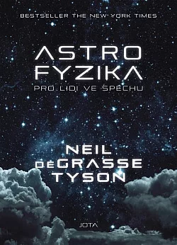 Astrofyzika pro lidi ve spěchu