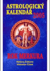 Astrologický kalendář 2005 Rok Merkura
