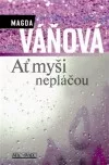 Ať myši nepláčou