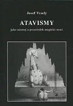 Atavismy jako nástroj a prostředek magické moci
