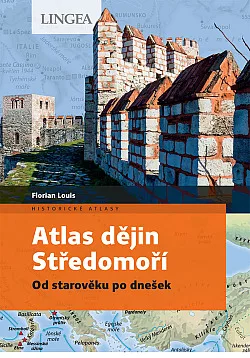 Atlas dějin Středomoří: Od starověku po dnešek