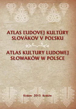 Atlas ľudovej kultúry Slovákov v Poľsku