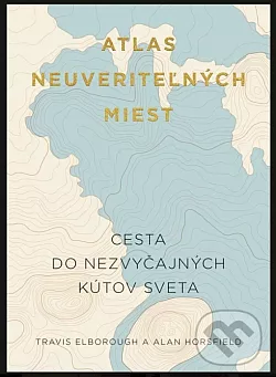 Atlas neuveriteľných miest