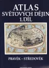 Atlas světových dějin, 1.díl: Pravěk–středověk