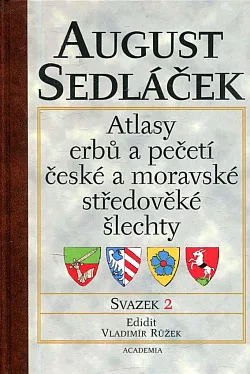 Atlasy erbů a pečetí české a moravské středověké šlechty. Svazek 2