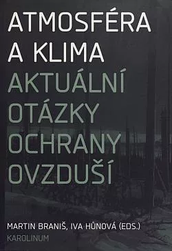Atmosféra a klima: Aktuální otázky ochrany ovzduší