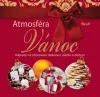 Atmosféra Vánoc - Nápady na zhotovení dekorací, dárků a dobrot