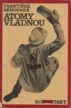 Atomy vládnou