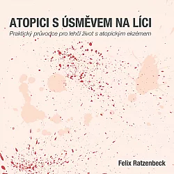 Atopici s úsměvem na líci: Praktický průvodce pro lehčí život s atopickým ekzémem