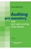 Auditing pro manažery aneb Proč a jak se ověřuje účetní závěrka