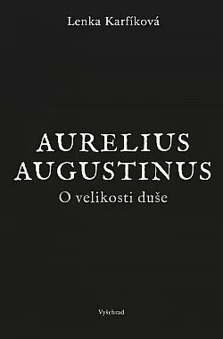 Aurelius Augustinus: O velikosti duše