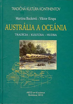 Austrália a Oceánia: Tradícia - kultúra - hudba