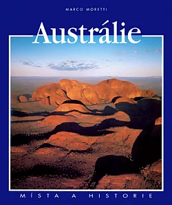Austrálie – místa a historie