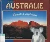 Austrálie: Pouští a pralesem
