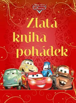 Auta - Zlatá kniha pohádek