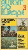 Autom po Európe 3 - Francúzsko. Benelux. NSR