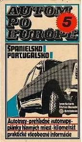 Autom po Európe 5 - Španielsko, Portugalsko