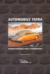 Automobily Tatra - Aerodynamické vozy z Kopřivnice