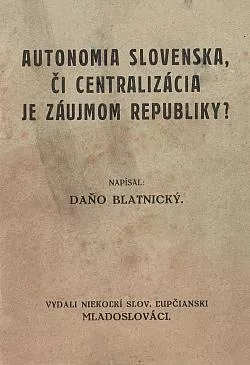 Autonómia Slovenska, či centralizácia je záujmom republiky?