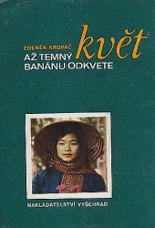 Až temný květ banánu odkvete