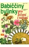 Babiččiny bylinky pro léčení i vaření