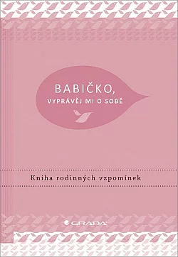 Babičko, vyprávěj mi o sobě