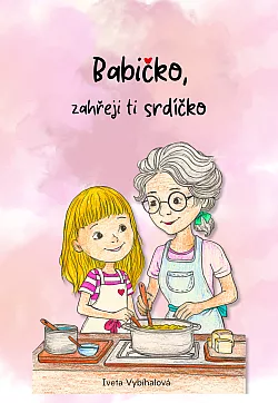 Babičko, zahřeji ti srdíčko
