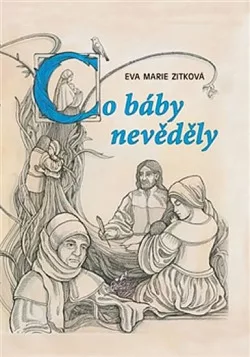 Co báby nevěděly
