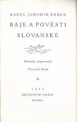 Báje a pověsti slovanské. (Kniha první)