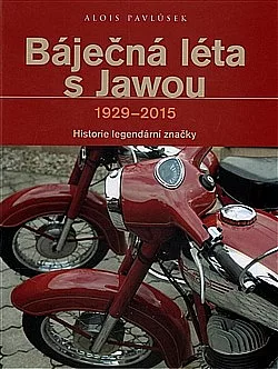 Báječná léta s Jawou 1929-2015
