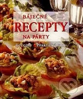 Báječné recepty na párty