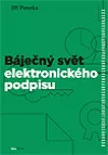 Báječný svět elektronického podpisu