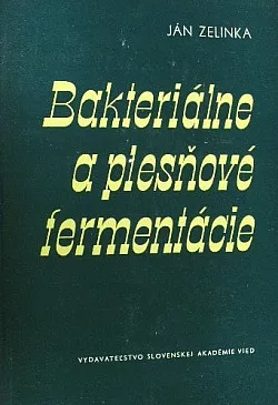 Bakteriálne a plesňové fermentácie