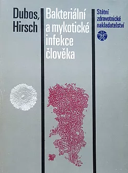 Bakteriální a mykotické infekce člověka
