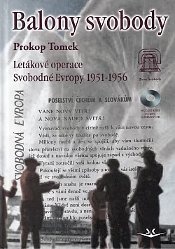 Balony svobody: Letákové operace Svobodné Evropy 1951-1956