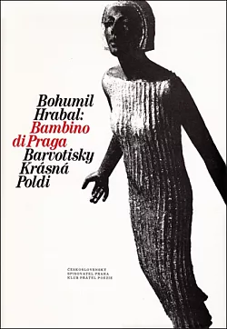 Bambino di Praga / Barvotisky / Krásná Poldi