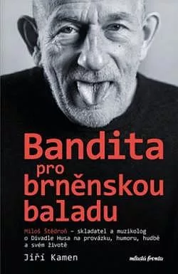 Bandita pro brněnskou baladu