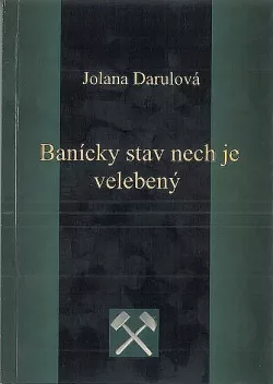 Banícky stav nech je velebený