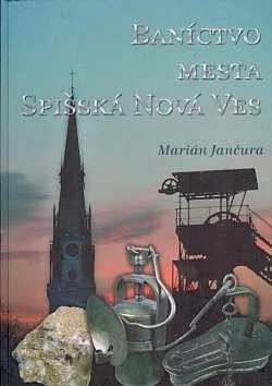 Baníctvo mesta Spišská Nová Ves