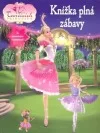 Barbie - Knížka plná zábavy