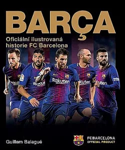 Barca: oficiální ilustrovaná historie FC Barcelona