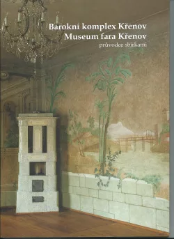 Barokní komplex Křenov Museum fara Křenov průvodce sbírkami