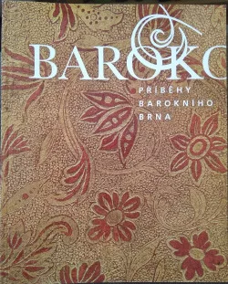 Baroko - Příběhy barokního Brna