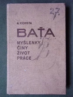 Baťa – Myšlenky, činy, život a práce