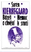 Bázeň a chvění / Nemoc k smrti
