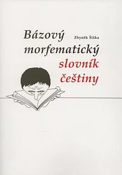 Bázový morfematický slovník češtiny
