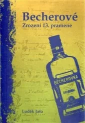 Becherové - Zrození 13. pramene