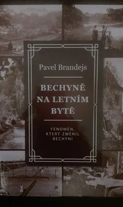 Bechyně na letním bytě