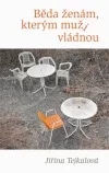 Běda ženám, kterým muži vládnou
