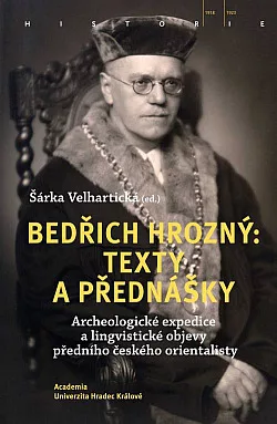 Bedřich Hrozný: Texty a přednášky